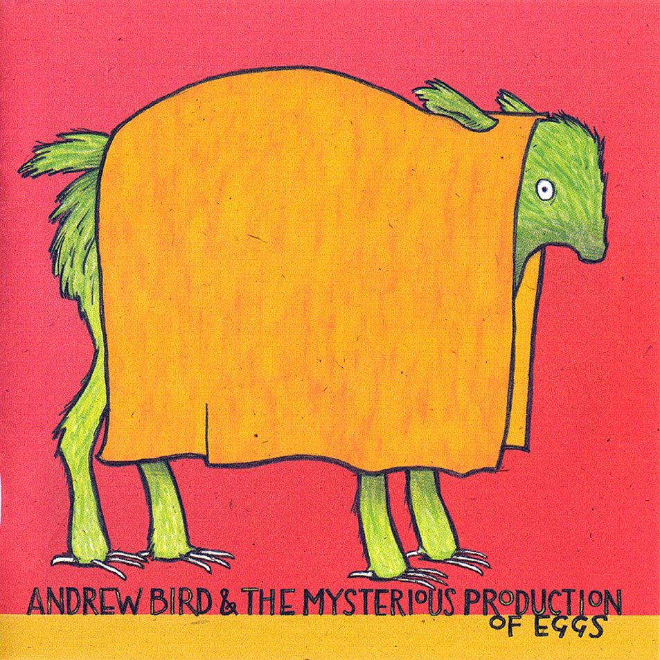 Andrew_Bird-Andrew_Bird_y_The_Mysterious_Production_Of_Eggs-Frontal